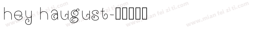 hey haugust字体转换